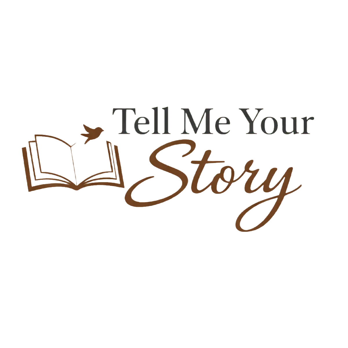 Tell Me Your Story
